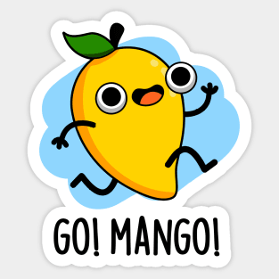 Go Man Go Cute Fruit Mango Pun Sticker